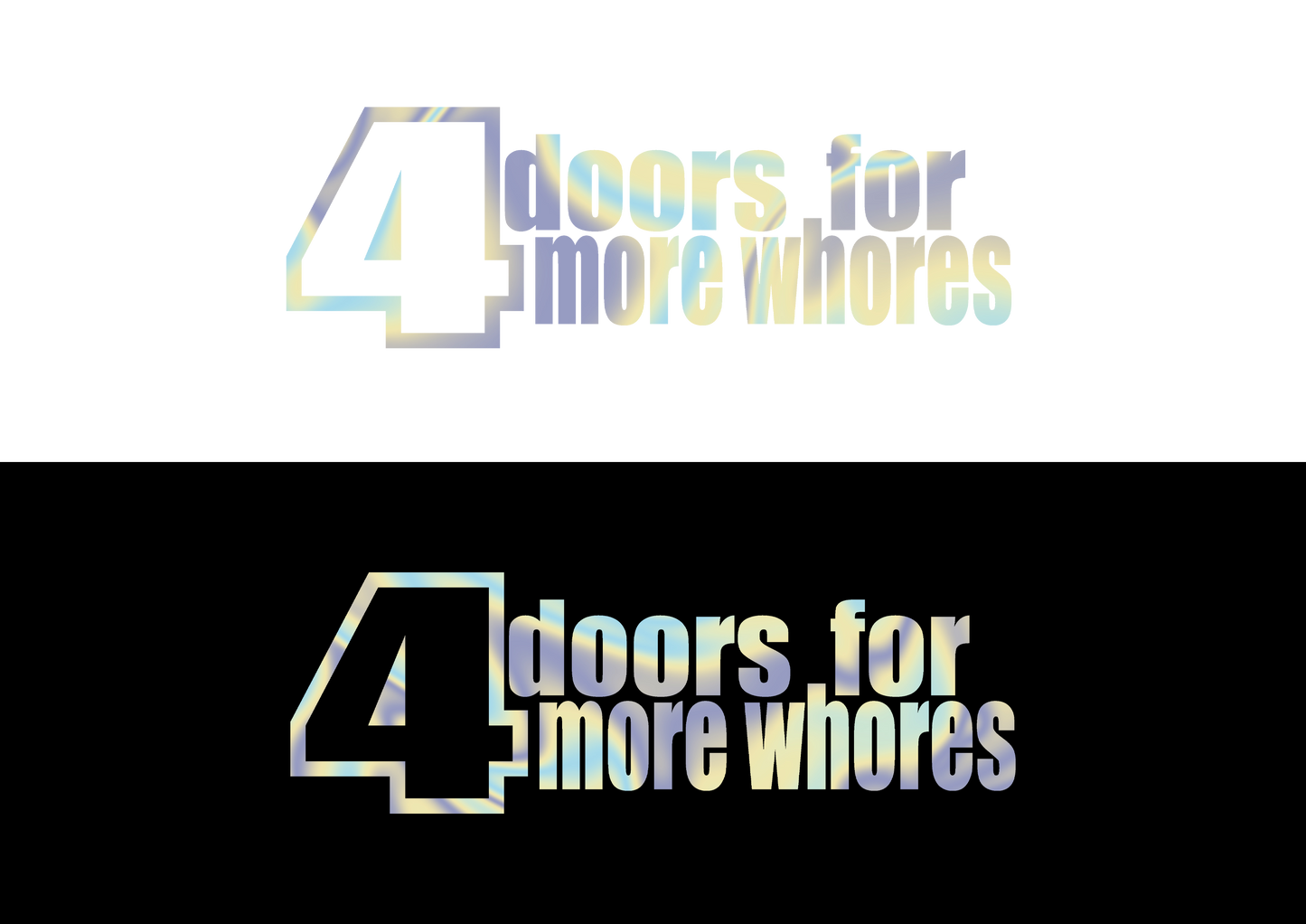 Sticker - 4 DOORS FOR MORE WHORES