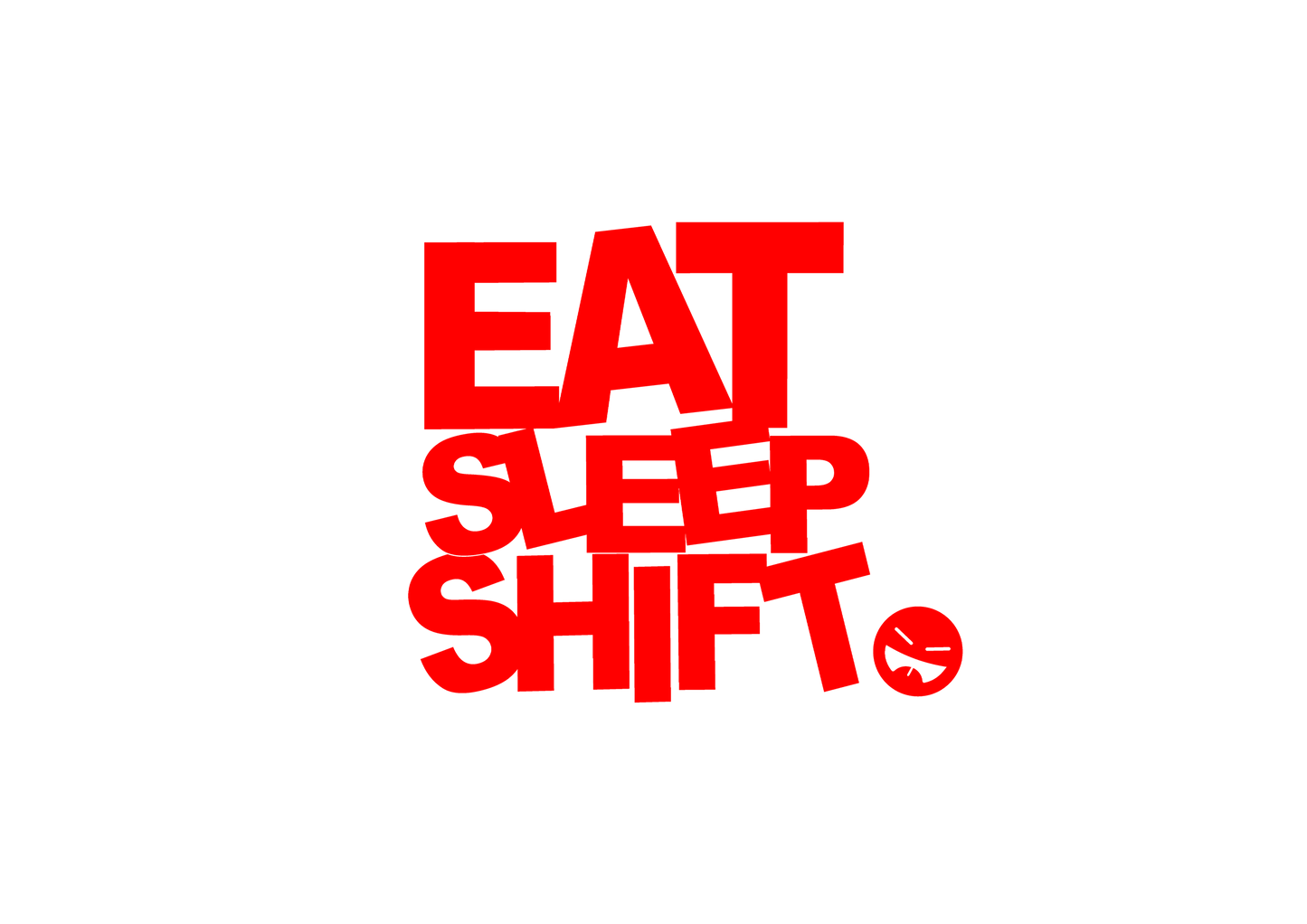 Sticker - EAT SLEEP SHIFT